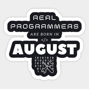 Real Programmers Are Born in August Sticker